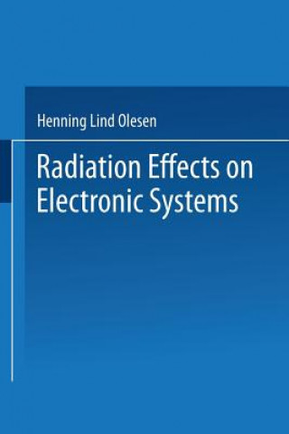 Radiation Effects on Electronic Systems
