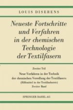 Zweiter Teil: Neue Verfahren in Der Technik Der Chemischen Veredlung Der Textilfasern