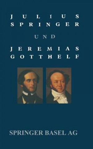Julius Springer Und Jeremias Gotthelf