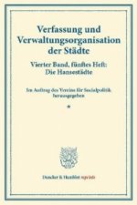 Verfassung und Verwaltungsorganisation der Städte.