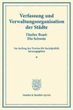 Verfassung und Verwaltungsorganisation der Städte.