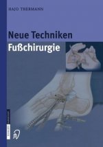 Neue Techniken Fusschirurgie, 1