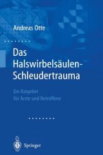 Das Halswirbelsaulen-Schleudertrauma