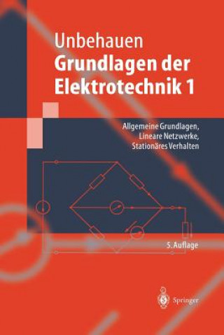 Grundlagen der Elektrotechnik. Bd.1