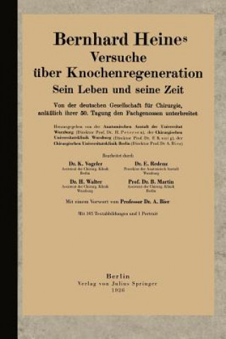 Bernhard Heines Versuche UEber Knochenregeneration
