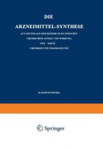 Die Arzneimittel-Synthese