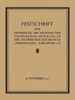 Festschrift Zur Einweihung Des Neubaues Der Bauingenieur-Abteilung an Der Technischen Hochschule 
