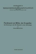 Ferdinand Von Miller, Der Erzgiesser
