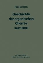 Geschichte der organischen Chemie seit 1880