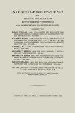 Inaugural-Dissertationen Zur Erlangung Der Wurde Eines Doctor Medicinae Veterinariae Der Tierarztlichen Hochschule Zu Berlin