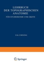 Lehrbuch Der Topographischen Anatomie Fur Studierende Und AErzte