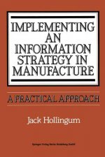 Implementing an Information Strategy in Manufacture