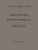 Zweite Denkschrift Zur Reform Des Patentgesetzes