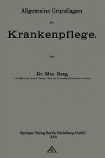 Allgemeine Grundlagen Der Krankenpflege