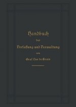 Handbuch Der Verfassung Und Verwaltung in Preu en Und Dem Deutschen Reiche