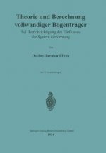 Theorie Und Berechnung Vollwandiger Bogentr ger Bei Ber cksichtigung Des Einflusses Der Systemverformung