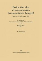 Bericht UEber Den V. Internationalen Astronautischen Kongress