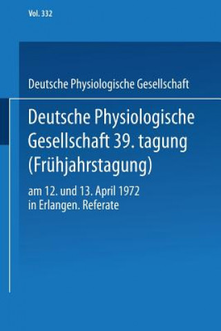 Deutsche Physiologische Gesellschaft 39. Tagung (Fruhjahrstagung)
