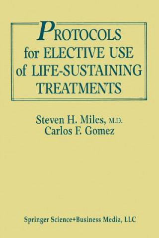 Protocols for Elective Use of Life-Sustaining Treatments