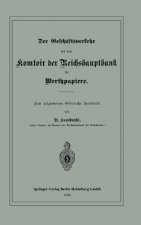 Geschaftsverkehr Mit Dem Komtoir Der Reichshauptbank Fur Werthpapiere