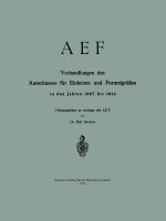 Aef Verhandlungen Des Ausschusses Fur Einheiten Und Formelgroessen in Den Jahren 1907 Bis 1914