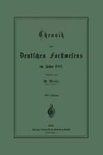 Chronik Des Deutschen Forstwesens Im Jahre 1882