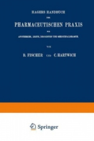 Hagers Handbuch der Pharmaceutischen Praxis