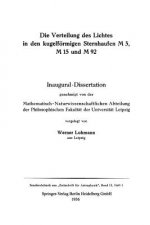 Die Verteilung Des Lichtes in Den Kugelfoermigen Sternhaufen M 5, M 15 Und M 92