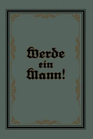 Werde Ein Mann