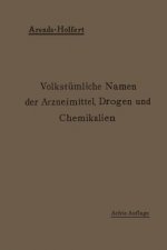 Volkstumliche Namen Der Arzneimittel, Drogen Und Chemikalien