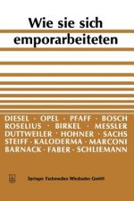 Wie Sie Sich Emporarbeiteten