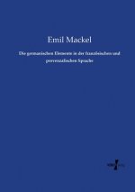germanischen Elemente in der franzoesischen und provenzalischen Sprache