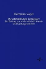 Die altchristlichen Goldgläser