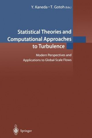 Statistical Theories and Computational Approaches to Turbulence, 1