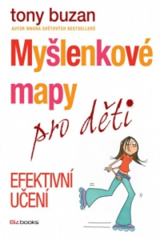 Myšlenkové mapy pro děti Efektivní učení