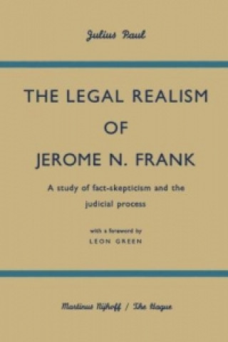 Legal Realism of Jerome N. Frank