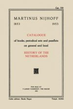 Catalogue of books, periodical sets and pamflets on general and local History of the Netherlands