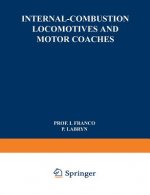 Internal-Combustion Locomotives and Motor Coaches