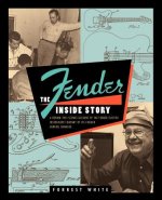 Fender: The Inside Story