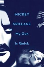 My Gun is Quick