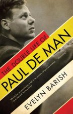 Double Life of Paul de Man