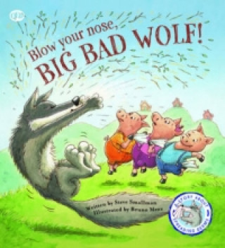 Fairy Tales Gone Wrong: Blow Your Nose, Big Bad Wolf