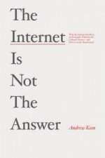Internet is Not the Answer