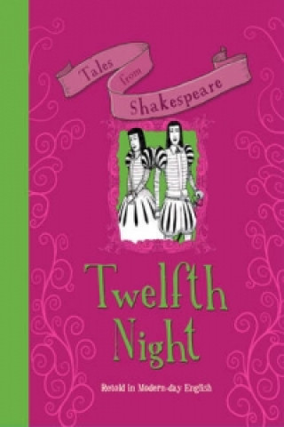 Tales from Shakespeare... Twelfth Night