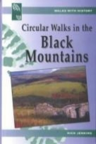 Walks with History Series: Circular Walks in the Black Mountains