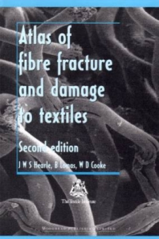 Atlas of Fibre Fracture and Damage to Textiles