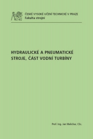 Hydraulické a pneumatické stroje, část vodní turbíny