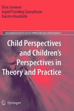Child Perspectives and Children's Perspectives in Theory and Practice