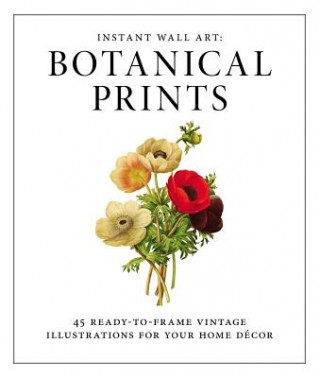 Instant Wall Art - Botanical Prints (Adams Media)(Miękka)