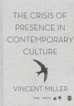 Crisis of Presence in Contemporary Culture